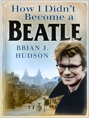 cover image of How I Didn't Become a Beatle